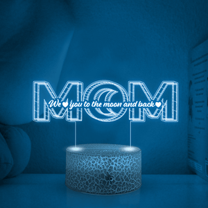 3D Led Light - Family - To Mom - We Love You To The Moon And Back - Glca19006