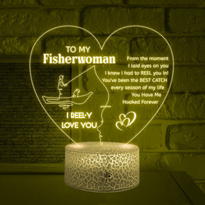 3D Led Light - Fishing - To My Fisherwoman - I Knew I Had To Reel You In - Glca13045