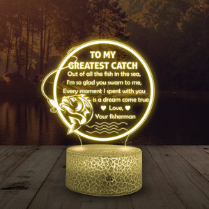 3D Led Light - Fishing - To My Greatest Catch - A Dream Come True - Glca15013