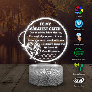 3D Led Light - Fishing - To My Greatest Catch - A Dream Come True - Glca15013