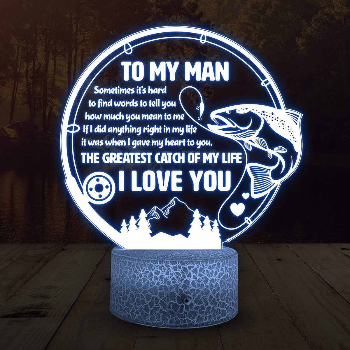 3D Led Light - Fishing - To My Man - How Much You Mean To Me -  Glca26045