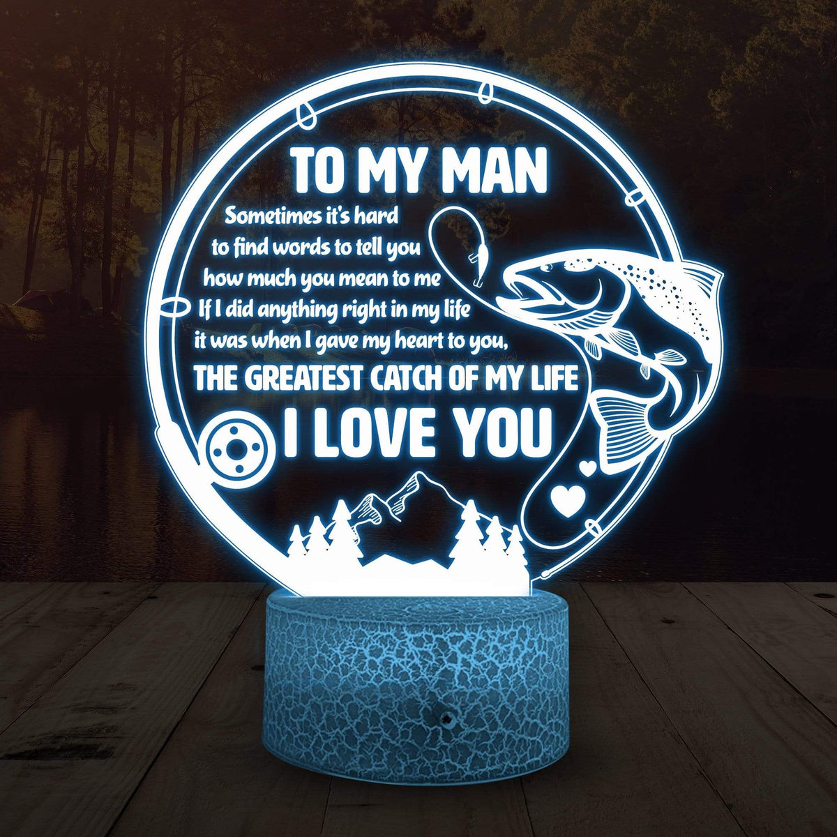 3D Led Light - Fishing - To My Man - How Much You Mean To Me -  Glca26045