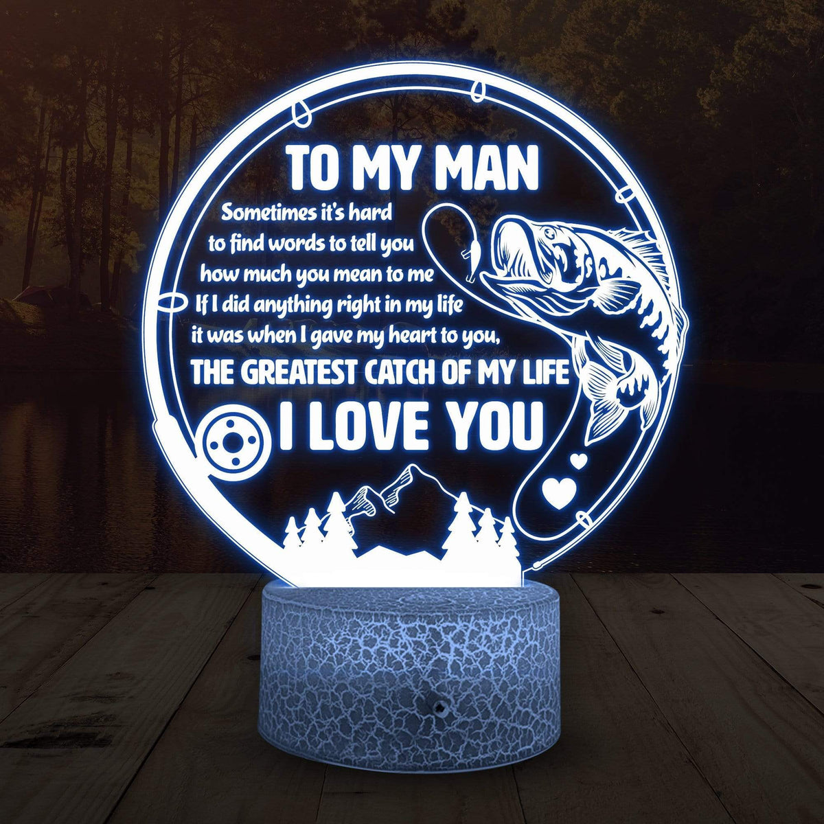 3D Led Light - Fishing - To My Man - The Greatest Catch Of My Life -  Glca26046