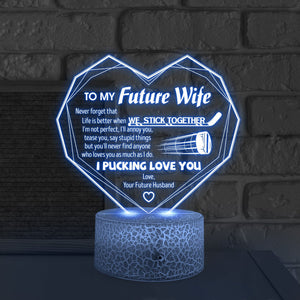 3D Led Light - Hockey - To My Future Wife - Life is Better - Glca25010