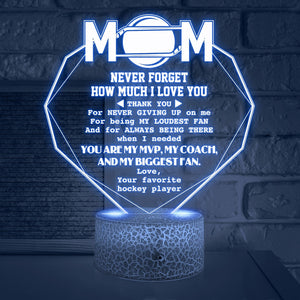3D Led Light - Hockey - To My Mom - Never Forget How Much I Love You - Glca19050