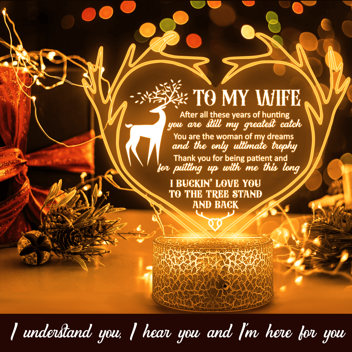 3D Led Light - Hunting - To My Wife - I Buckin' Love You To The Tree Stand And Back - Glca15019
