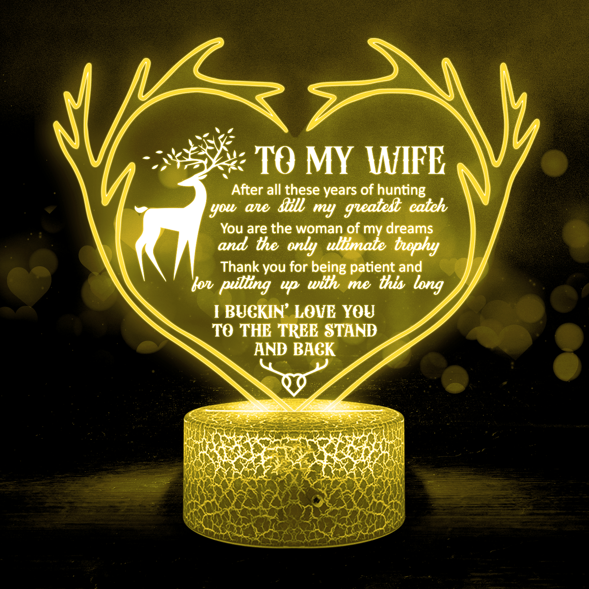 3D Led Light - Hunting - To My Wife - I Buckin' Love You To The Tree Stand And Back - Glca15019