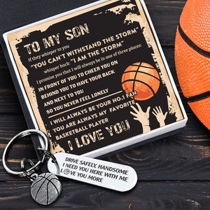 Basketball Keychain - Basketball - To My Son - You Can't Withstand The Storm - Gkbd16005