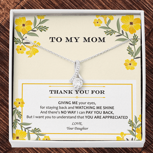 Alluring Beauty Necklace - Family - To My Mom - You Are Appreciated - Snb19017