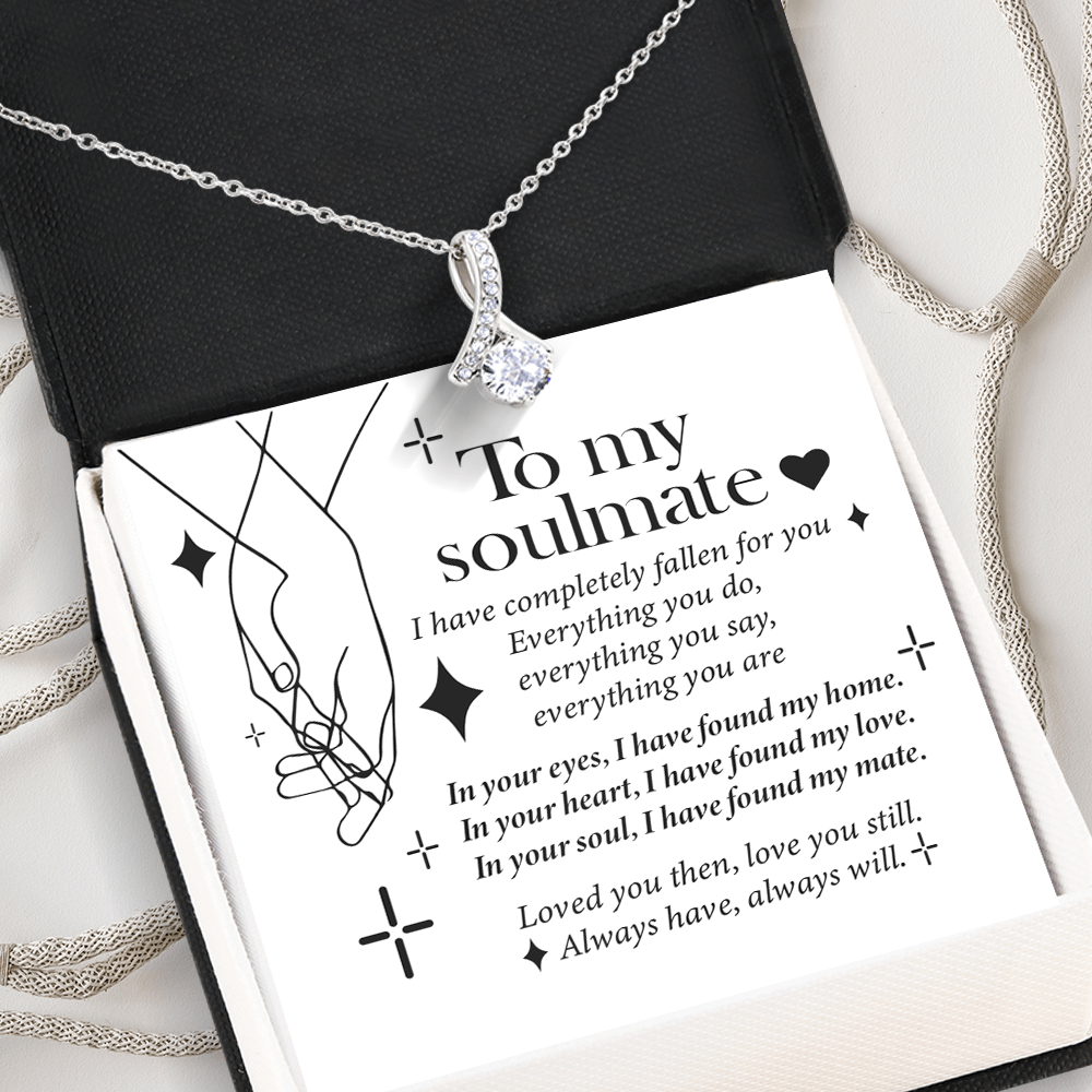 Alluring Beauty Necklace - Family - To My Soulmate - I Have Found My Mate - Snb13044