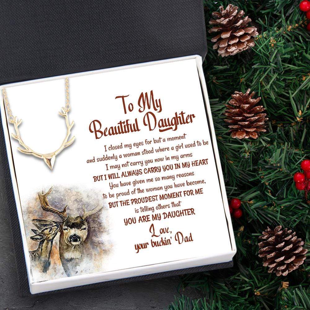 Antler Necklace - Hunting - To My Beautiful Daughter - I Will Always Carry You In My Heart - Gnt17010