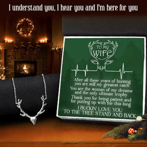 Antler Necklace - Hunting - To My Wife - I Buckin' Love You To The Tree Stand And Back - Gnt15025