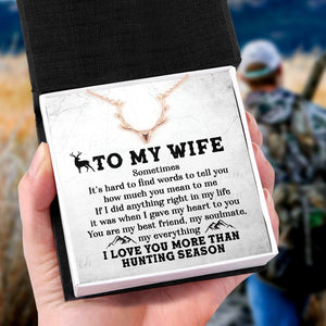 Antler Necklace - Hunting - To My Wife - I Love You More Than Hunting Season - Gnt15022