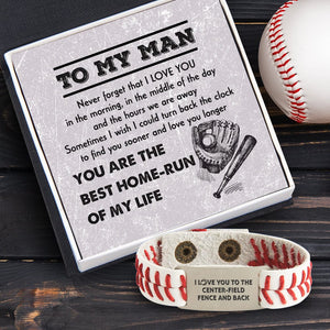 Baseball Bracelet - Baseball - To My Man - You Are The Best Home-Run Of My Life - Gbzj26004
