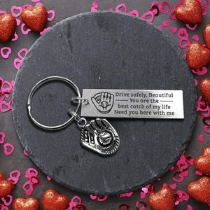 Baseball Glove Keychain - Baseball - To My Girlfriend - You Are The Best Catch Of My Life - Gkax13010