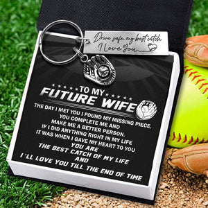 Baseball Glove Keychain - To My Future Wife - The Day I Met You I Found My Missing Piece - Gkax25002