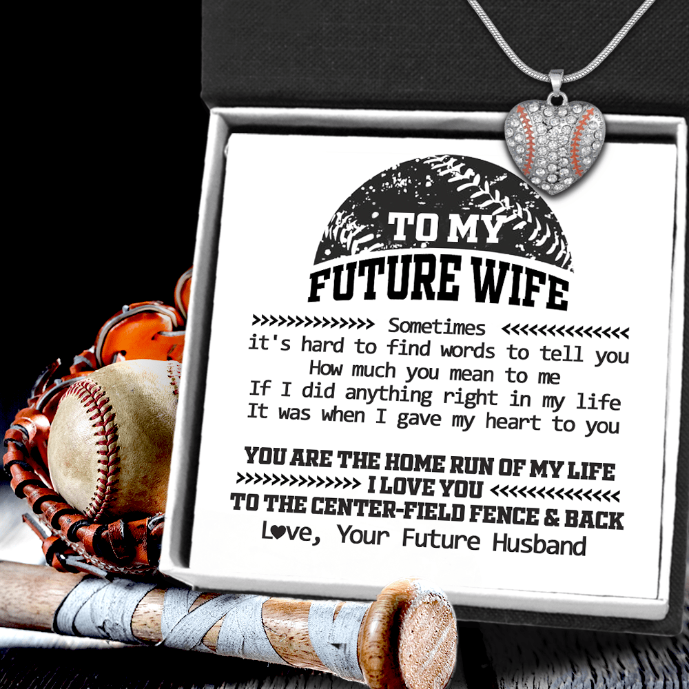 Baseball Heart Necklace - Baseball - To My Future Wife - You Are The Home Run Of My Life - Gnd25008