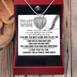 Baseball Heart Necklace - Baseball - To My Wife - I Love You To The Center-Field Fence And Back - Gnd15020