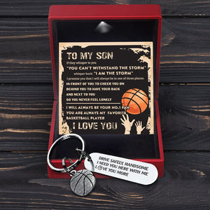 Basketball Keychain - Basketball - To My Son - You Can't Withstand The Storm - Gkbd16005