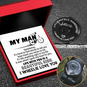Bike Headset Cap - Cycling - To My Man - I Gave My Heart To You - Gznc26004