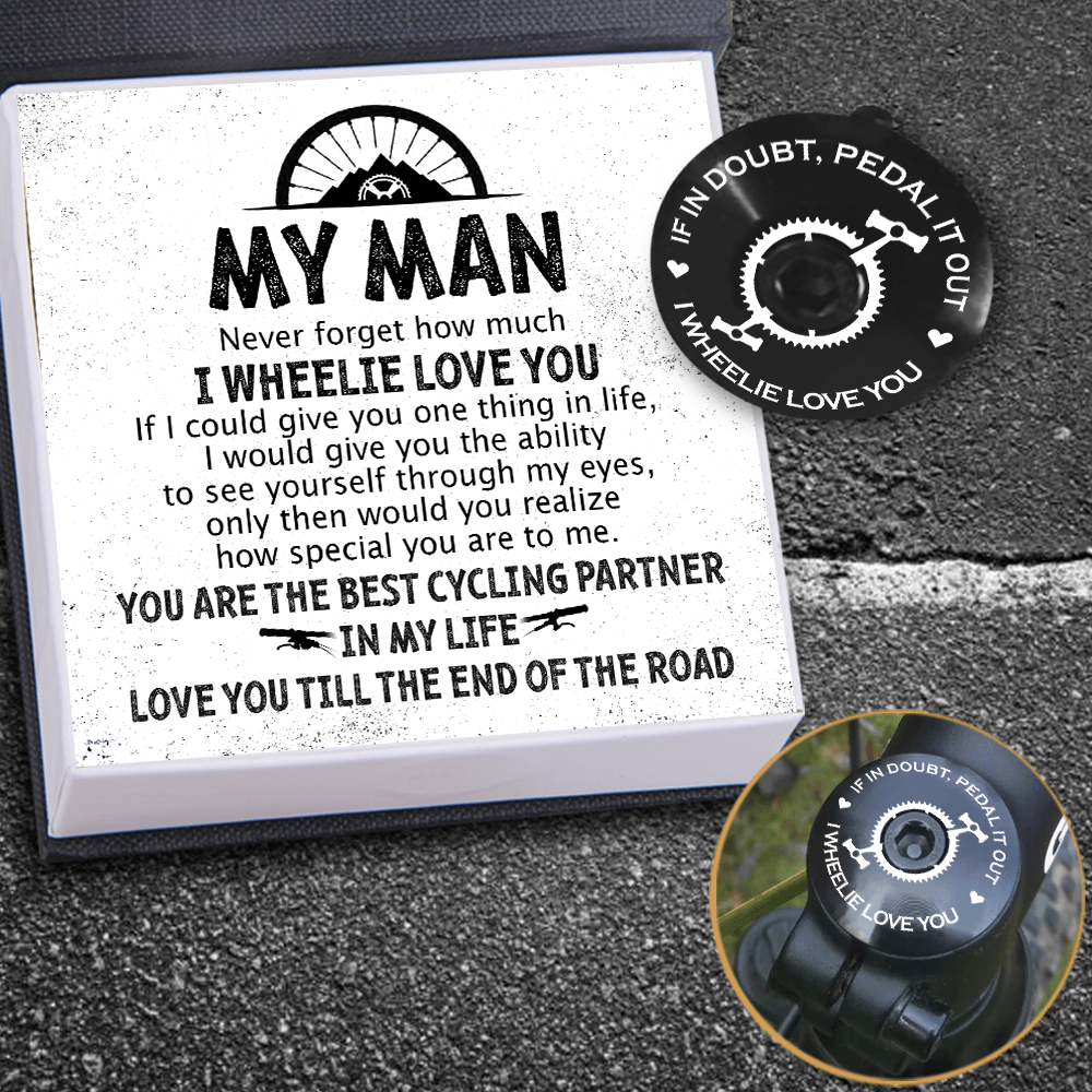 Bike Headset Cap - Cycling - To My Man - Love You Till The End Of The Road - Gznc26001