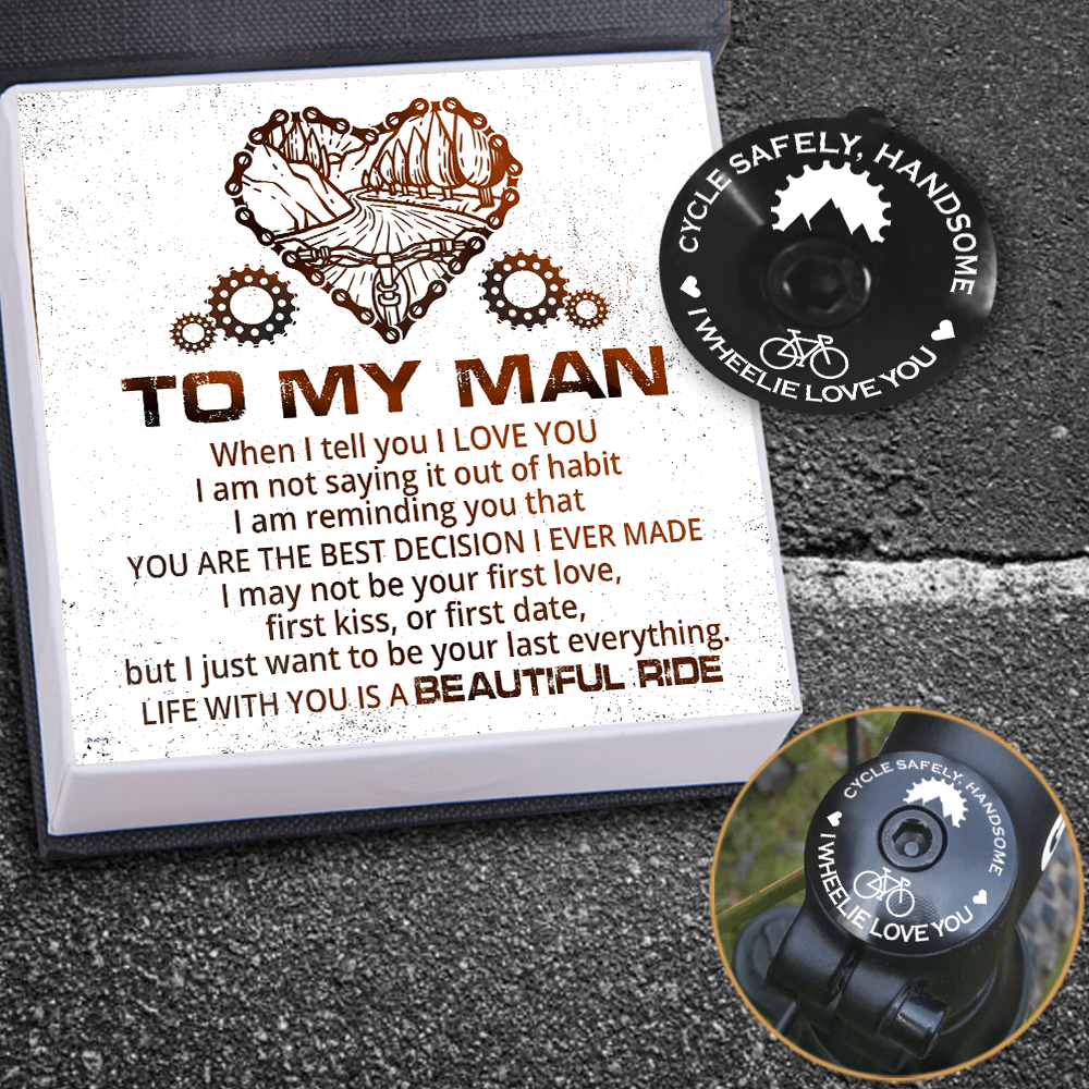 Bike Headset Cap - Cycling - To My Man - You Are The Best Decision I Ever Made - Gznc26007