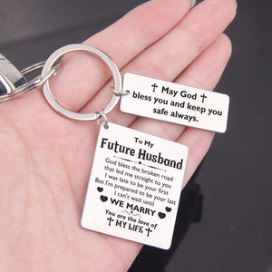 Calendar Keychain - To My Future Husband - May God Bless You And Keep You Safe Always - Gkr24003