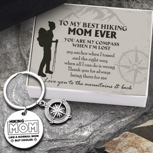 Compass Keychain - Hiking - To My Best Hiking Mom Ever - You Are My Compass When I'm Lost  - Gkw19007