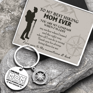 Compass Keychain - Hiking - To My Best Hiking Mom Ever - You Are My Compass When I'm Lost  - Gkw19007
