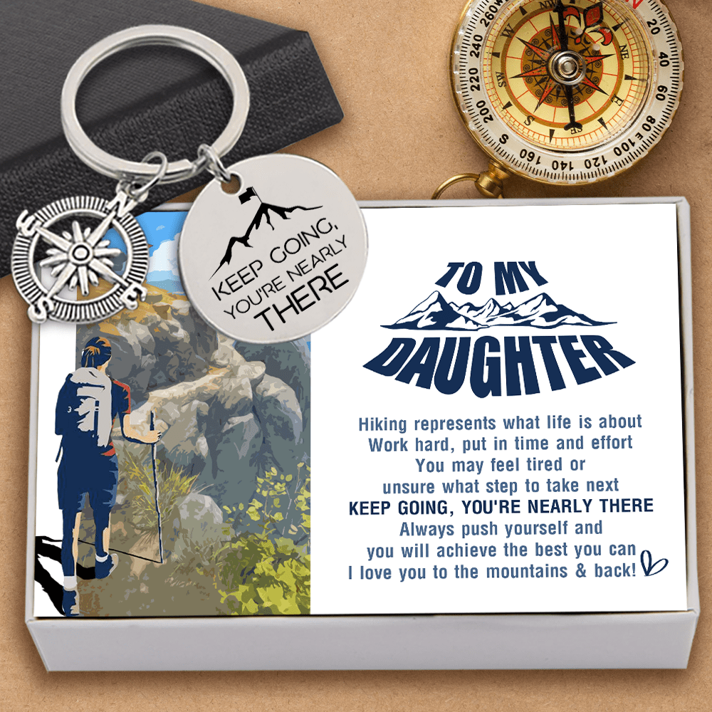 Compass Keychain - Hiking - To My Daughter - Always Push Yourself And You Will Achieve The Best You Can - Gkw17008