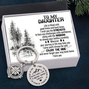 Compass Keychain - Hiking - To My Daughter - I Hope You Believe In Yourself - Gkw17003