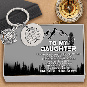 Compass Keychain - Hiking - To My Daughter - Love You For The Rest Of Mine - Gkw17006