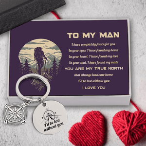 Compass Keychain - Hiking - To My Man - I'd Be Lost Without You - Gkw26020
