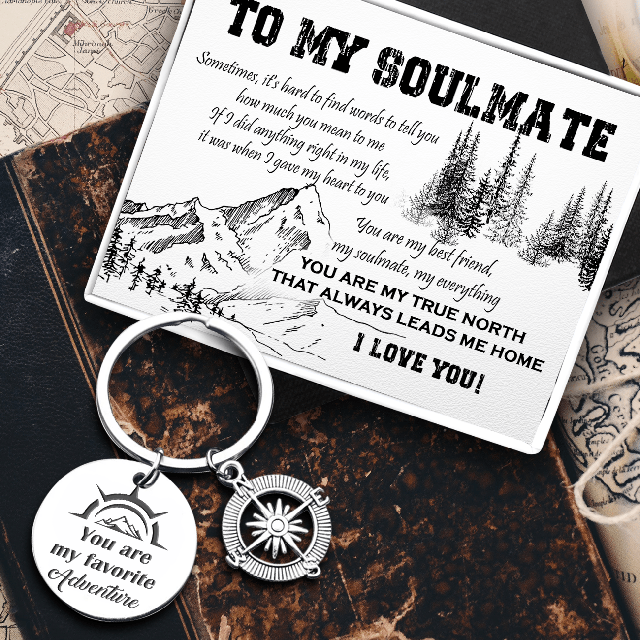 Compass Keychain - Hiking - To My Soulmate - You Are My True North That Always Leads Me Home - Gkw13020