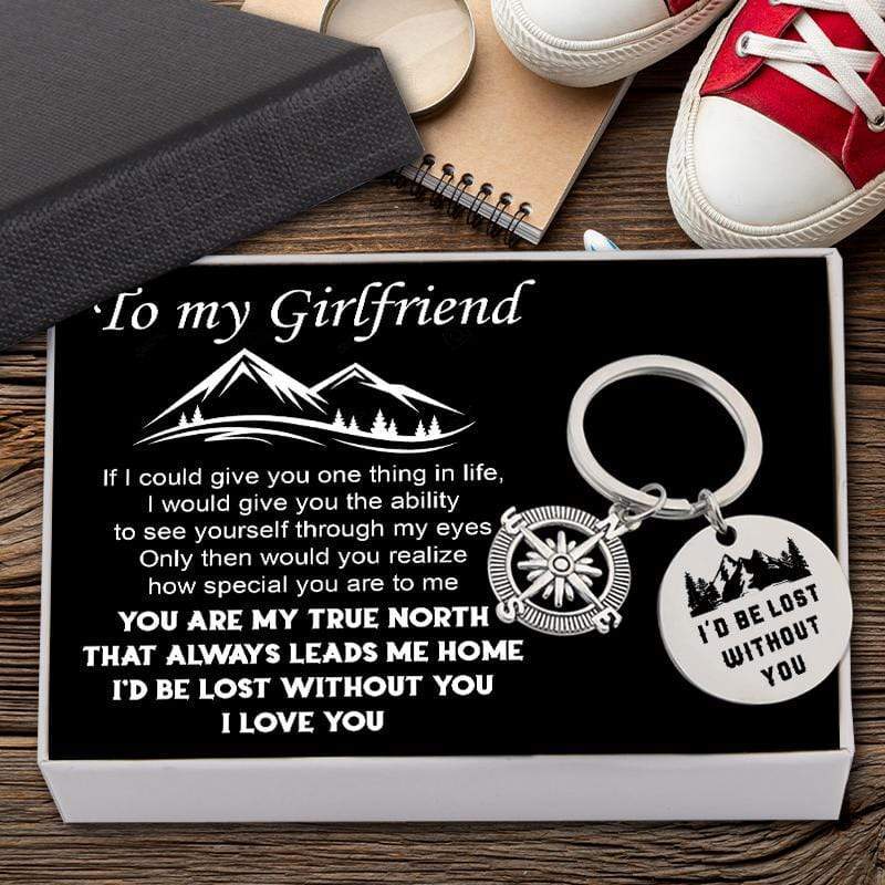 Compass Keychain - To My Girlfriend - I'd Be Lost Without You - Gkw13006