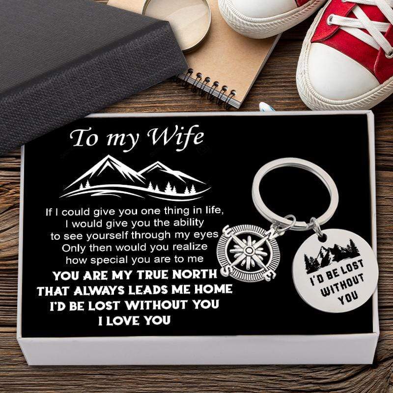 Compass Keychain - To My Wife - I'd Be Lost Without You - Gkw15005