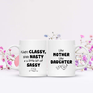 Couple Mugs - Family - To Mom - Always Classy Never Nasty - Sjna19002