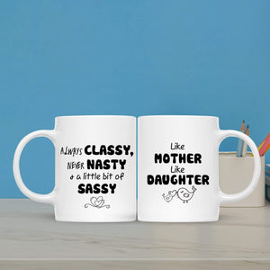 Couple Mugs - Family - To Mom - Always Classy Never Nasty - Sjna19002