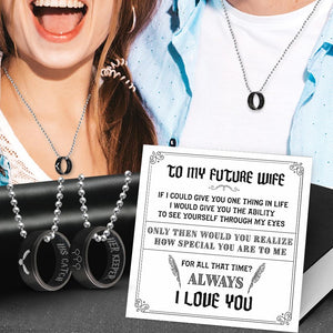 Couple Pendant Necklaces - To My Future Wife - If I Could Give You One Thing In Life - Gnw25007