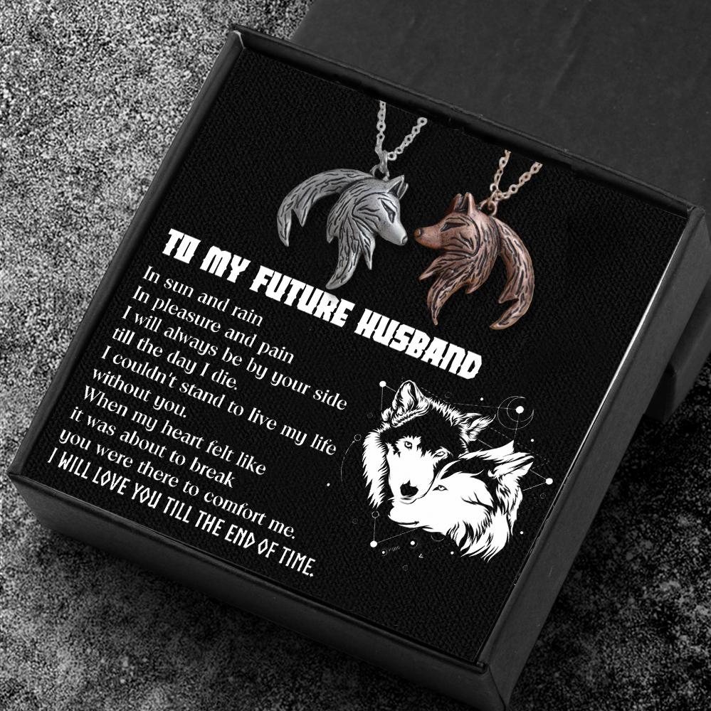 Couple Wolf Pendant Necklaces - To My Future Husband - I Will Love You Till The End Of Time - Gnbd24001
