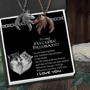 Couple Wolf Pendant Necklaces - To My Future Husband - Wherever You Stay, I Will Stay - Gnbd24003