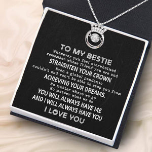 Crown Necklace - Family - To My Bestie - You Will Always Have Me - Gnzq33001