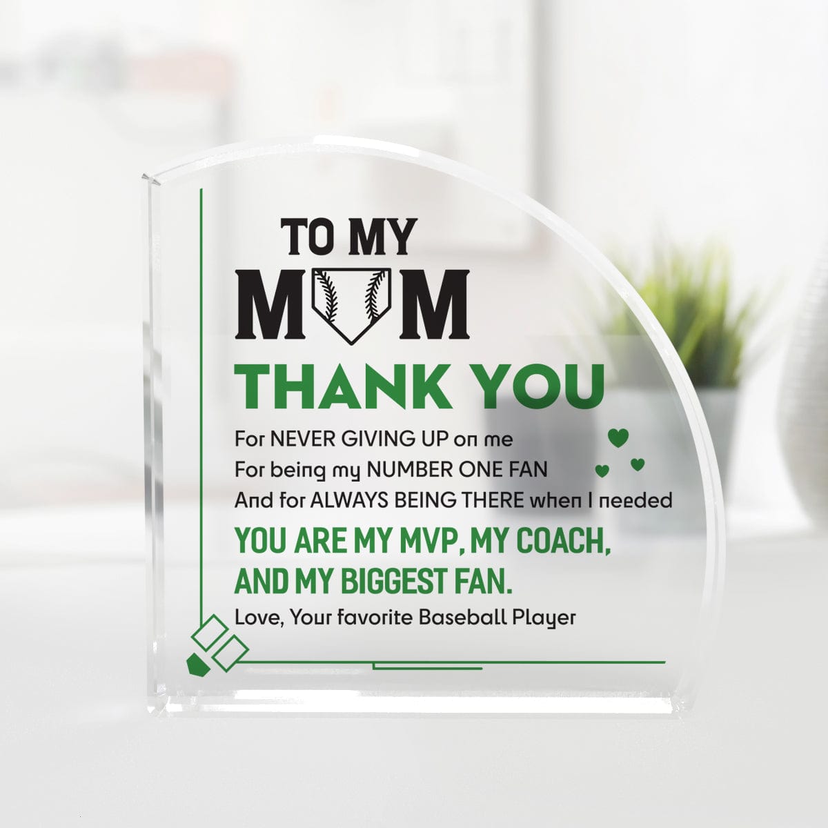 Crystal Plague - Baseball - To My Mom - You Are My MVP, My Coach, And My Biggest Fan - Gznf19001