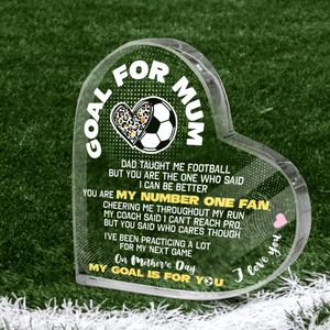 Crystal Plaque Heart Shape - Football - Goal For Mum - You Are The One Who Said I Can Be Better - Gznf19027