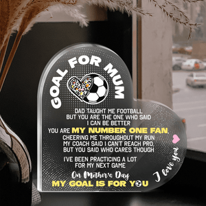 Crystal Plaque Heart Shape - Football - Goal For Mum - You Are The One Who Said I Can Be Better - Gznf19027