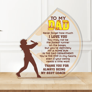 Crystal Plaque - Softball - To My Dad - Never Forget How Much I Love You - Gznf18018