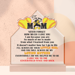 Crystal Plaque - Softball - To My Mom - Everything I Am You Helped Me To Be - Gznf19039