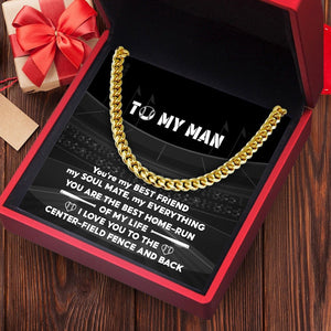 Cuban Link Chain - Baseball - To My Man - You're My Best Friend, My Soulmate, My Everything - Gnft26015