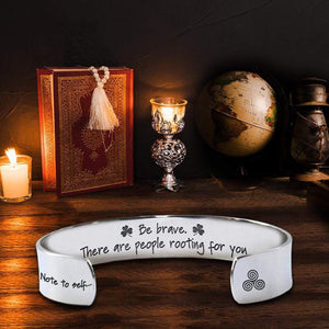 Cuff Bracelet - Be Brave There Are People Rooting For You - Gbac34001