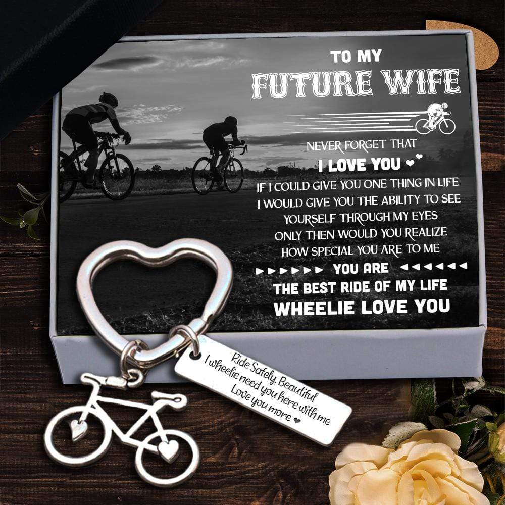 Cycling Keychain - To My Future Wife - I Wheelie Need You Here With Me - Gkac25005